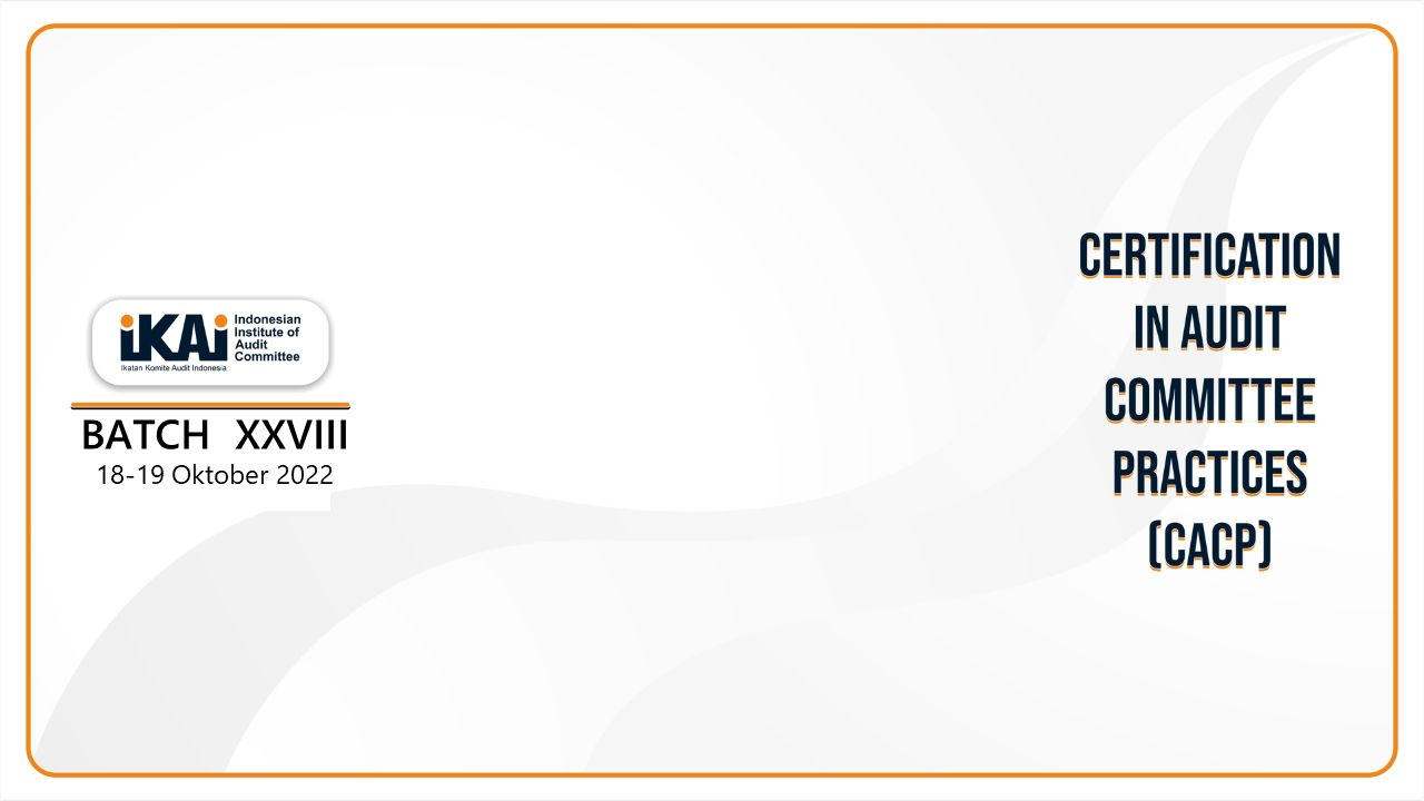 CACP Review Course Batch XXVIII – 18 s/d 19 Oktober 2022